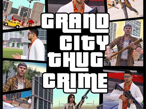Grand City Thug Crime Gangster Online